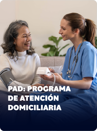 PAD: PRESTACIÓN DE ATENCIÓN DOMICILIARIA
